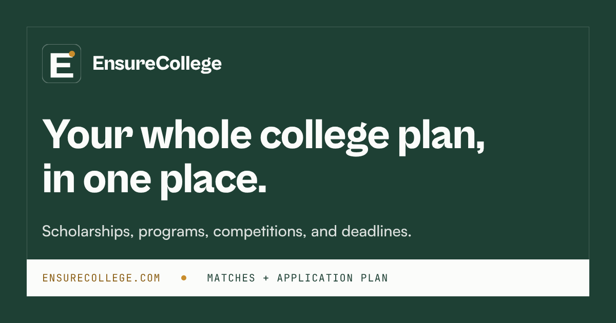 EnsureCollege | Your whole college plan: scholarships, programs, and competitions